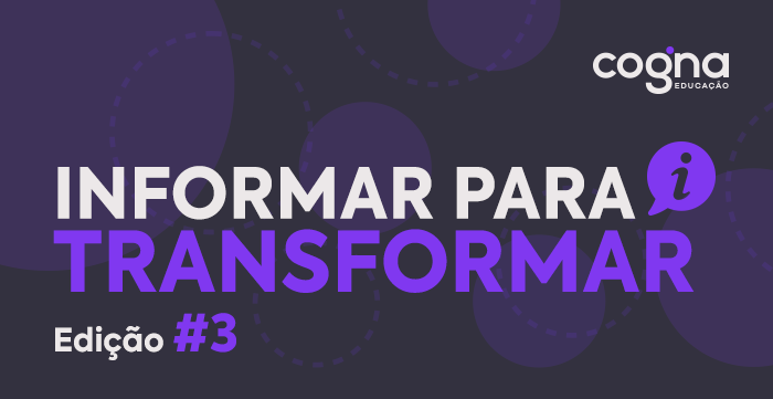 INFORMAR PARA TRANSFORMAR – EDIÇÃO #3