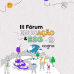 Imagem de Capa do Artigo para o Convite do III Fórum EDUCAÇÃO & ESG Cogna